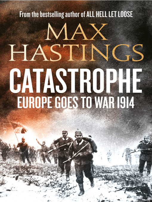 Title details for Catastrophe by Max Hastings - Wait list